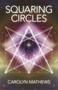 Squaring Circles by Carolyn Mathews, 9781782797050