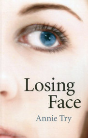 Losing Face by Annie Try, 9781780991191