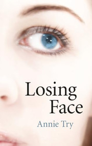 Losing Face by Annie Try, 9781780991191