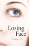 Losing Face by Annie Try, 9781780991191