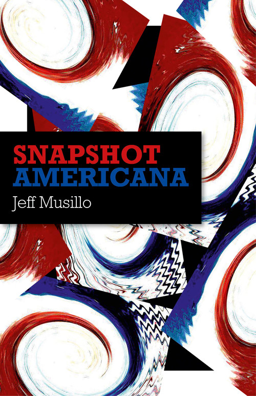 Snapshot Americana by Jeff Musillo, 9781782795629