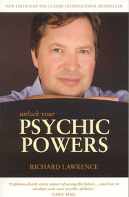 Unlock Your Psychic Powers by Richard Lawrence, 9781846940880