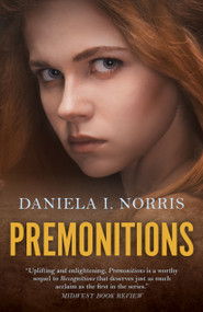 Premonitions (Recognitions, Book II) by Daniela I. Norris, 9781789041392