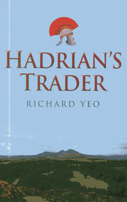 Hadrian's Trader by Richard Yeo, 9781780996349