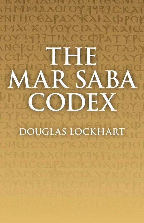 Mar Saba Codex by Douglas Lockhart, 9781846946189