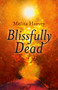 Blissfully Dead (Life Lessons From The Other Side) by Melita Harvey, 9781785350788