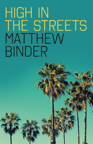 High in the Streets by Matthew Binder, 9781785352836