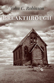 Breakthrough - 9781785350924 by John C. Robinson, 9781785350924