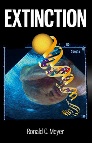 Extinction - 9781846948657 by Ronald  C. Meyer, 9781846948657