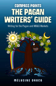 Compass Points - The Pagan Writers' Guide (Writing for the Pagan and MB&S Publications) by Suzanne Ruthven, 9781782791089
