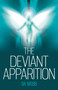 The Deviant Apparition by SK Webb, 9781846949494