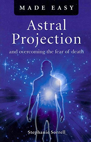 Astral Projection Made Easy - 9781846946110 by Stephanie Sorrell, 9781846946110