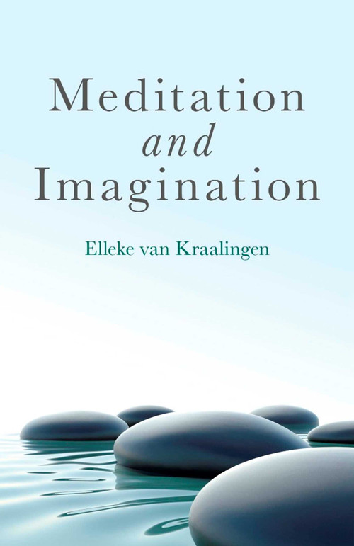 Meditation and Imagination by Elleke van Kraalingen, 9781846946165