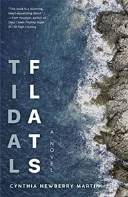 Tidal Flats (A Novel) - 9781642509816 by Cynthia Newberry Martin, 9781642509816