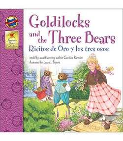 Goldilocks and the Three Bears, Grades PK - 3: Ricitos de Oro y los tres osos (Keepsake Stories), Grades PK - 3 (Ricitos de Oro y los tres osos) by Candice  Ransom, Tammie  Lyon, 9780769638157