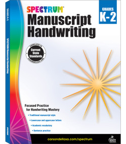 Spectrum Manuscript Handwriting, Grades K - 2 by Spectrum, 9781483813806
