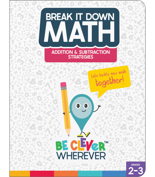 Break It Down Addition & Subtraction Strategies Reference Book by Jeanette Moore, 9781483865669