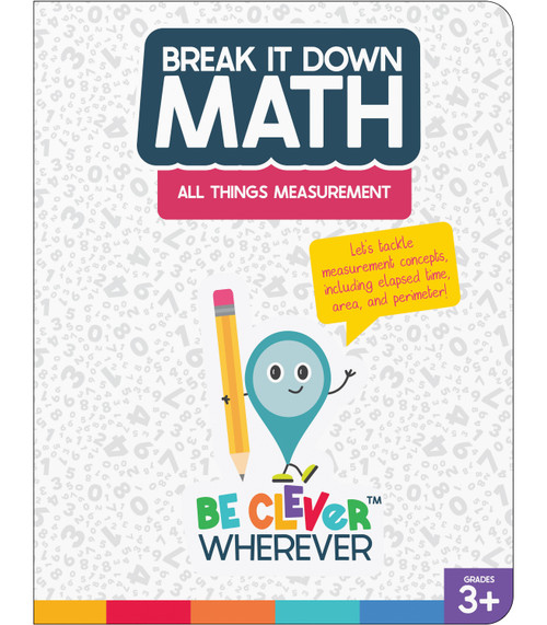Break It Down All Things Measurement Reference Book by Carson Dellosa Education, Elise Craver, 9781483865744