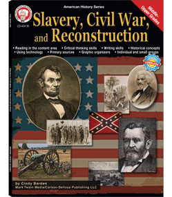 Slavery, Civil War, and Reconstruction, Grades 6 - 12 by Cindy Barden, 9781580375856