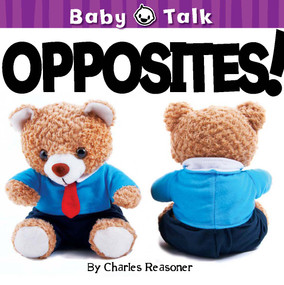 Opposites! by John Reasoner, 9781612360539