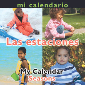 Mi calendario Las estaciones (My Calendar: Seasons) (Spanish Edition) by Luana Mitten, 9781615903399
