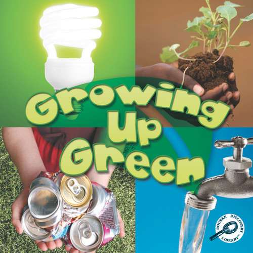 Growing Up Green by Jeanne Sturm, 9781615905409