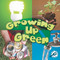 Growing Up Green by Jeanne Sturm, 9781615905409