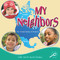 My Neighbors by J.  Jean Robertson, 9781615905683