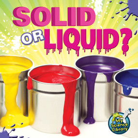 Solid Or Liquid? - 9781617419287 by Grace Hansen, 9781617419287