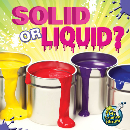 Solid Or Liquid? - 9781617419287 by Grace Hansen, 9781617419287