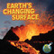 Earth's Changing Surface by Conrad  J. Storad, 9781617419386