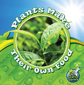Plants Make Their Own Food - 9781617419492 by Julie Lundgren, 9781617419492
