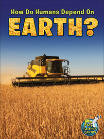 How Do Humans Depend On Earth? by Julie Lundgren, 9781618102386