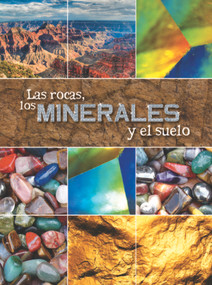 Las rocas, los minerales y el suelo (Rocks, Minerals, and Soil) (Spanish Edition) by Susan Meredith, 9781618104700