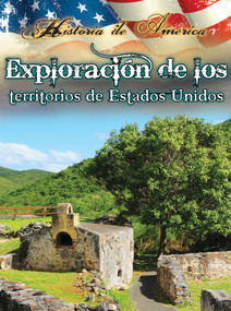 Exploración de los territorios de estados unidos (Exploring the Territories of the United States) (Spanish Edition) by Kim Thompson, 9781621697145
