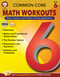 Common Core Math Workouts, Grade 6 by Karise Mace, Keegen Gennuso, 9781622234691