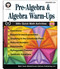 Pre-Algebra and Algebra Warm-Ups, Grades 5 - 12 by Cindy Barden, Wendi Silvano, 9781622235865