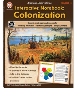 Interactive Notebook: Colonization Resource Book, Grades 5 - 8 by Schyrlet Cameron, 9781622238477