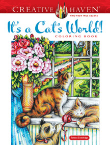 Creative Haven It's a Cat's World! Coloring Book by Teresa Goodridge, 9780486850399