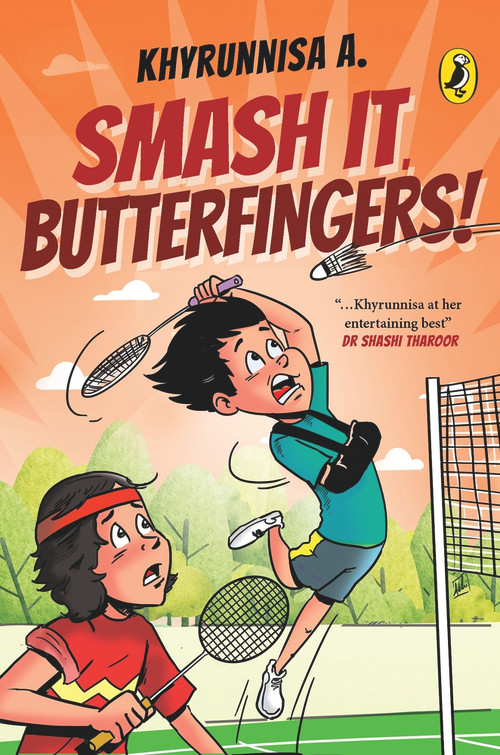 Smash It, Butterfingers! by Khyrunnisa, 9780143450566