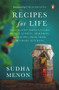 Recipes for Life by Sudha Menon, 9780143452577