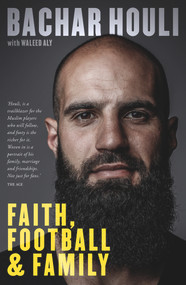 Bachar Houli (Faith, Football and Family) - 9780143796435 by Bachar Houli, Waleed Aly, 9780143796435