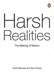Harsh Realities (The Making of Marico) by Ram Charan, Harsh Mariwala, 9780670094783