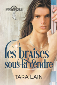 Les braises sous la cendre (Translation) (French Edition) by Julie Benazet, Tara Lain, 9781640804647