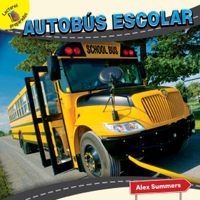 Autobús escolar (School Bus) (Spanish Edition) by Alex Summers, 9781641560030