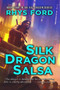 Silk Dragon Salsa - 9781644058718 by Rhys Ford, 9781644058718