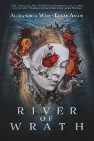 River of Wrath by Alexandrea Weis, Lucas Astor, 9781645480174