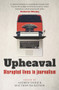 Upheaval (Disrupted lives in journalism) by Andrew Dodd, Matthew Ricketson, 9781742237275