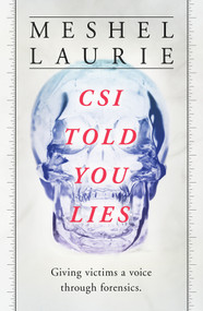 CSI Told You Lies by Meshel Laurie, 9781760898007