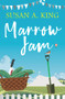 Marrow Jam by Susan A. King, 9781785633218